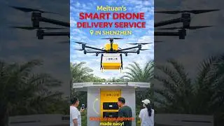 Meituan Drone Delivery in Shenzhen, China | Smart Logistics & Unmanned Delivery System