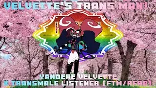 Velvette's Trans Man🏳&zwj;⚧Yandere Velvette X Transgender Male Listener (FTM/AFAB) (Hazbin Hotel)