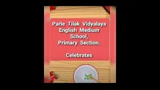 Parle Tilak Vidyalaya English Medium School (Primary Section) September