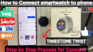 How to Connect Timestone Twist smartwatch to phone 📱 | Best round dial smartwatch under 2500