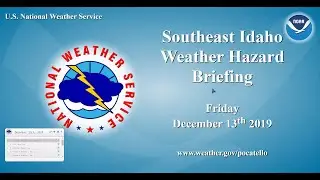 12/13/19 Hazard Briefing - snow tonight/saturday snake plain southern-eastern mountains