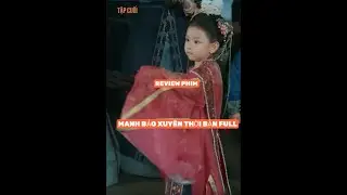 REVIEW PHIM : MANH BẢO XUY&Ecirc;N THỜI BẢN FULL #reviewphim #thangioreview #phimhaynhat2025