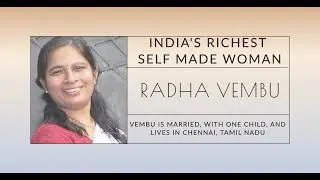 India's Richest Self-Made Woman: Radha Vembu's Journey to Success