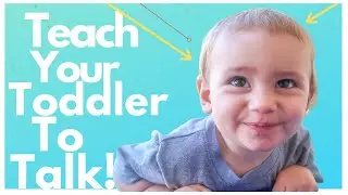 TEACH YOUR BABY TO TALK - SPEECH EXERCISES FOR TODDLERS