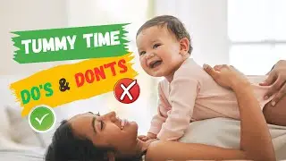 Do's and Don'ts of Tummy Time: A Guide for Parents