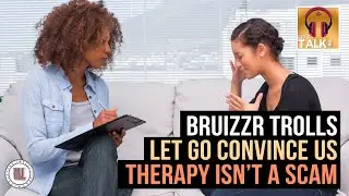 Bruizzr Trolls the Panel While Mr. Let Go Convinces Us Therapy Isn't a Scam | Lapeef 