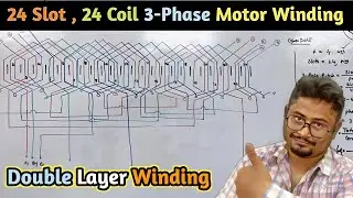 3 Phase 4 Pole AC Motor 24 Slot 24 Coil Winding Development Diagram | 3 Phase Double Layer Winding