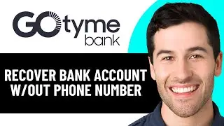 HOW TO RECOVER GOTYME BANK ACCOUNT WITHOUT PHONE NUMBER 2026! (FULL GUIDE)