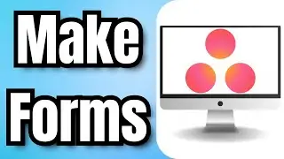 How To Make Forms In Asana - Full Guide