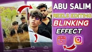 Abu Salim Flash Effect Video Editing | Abu Salim Video Editing Kaise Kare | Abu Salim Blinking Reels