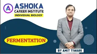 #Fermentation For class 11 / 12 /NEET / AIIMS By :- Amit Tiwari Sir