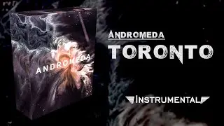 TORONTO - Andromeda Drum Kit | Instrumental [Prod. RIT 1K]