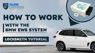 How to Work with the BMW EWS System (Locksmith Tutorial)