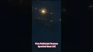 Five Pakistani Drones Spotted Near LOC #facts #news