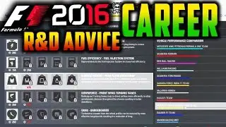 F1 2016 Game: CAREER MODE R&D UPGRADE ADVICE/DISCUSSION