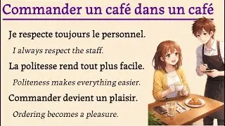 Ordering coffee at a caf&eacute; | Commander un caf&eacute; dans un caf&eacute; ☕ | Learn French Through Simple Story