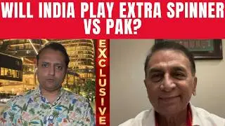 Exclusive: Sunil Gavaskar picks his openers for the game against Pakistan on Feb 15 |Sports Today