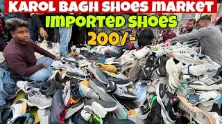 Karol Bagh Shoes Market | Cheapest Shoes Market In Delhi | Shoes Market In Delhi | Imported Shoes