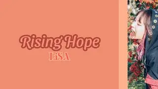 Rising Hope - LiSA + English Caption