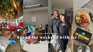 Vlog|Weekend with me indoors|Hosting friends|MakingMargaritas|Clean with Me|South African YouTuber❤️