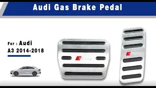 No Drill Aluminum Car Gas Pedal Accelerator Pedal Brake  Pedal Cover For Audi A3 (2014-2018)