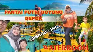 Wahana Air Terlengkap WATERBOOM Pantai Putri Duyung DEPOK