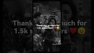 Thanks so much for everything, 1.5k subscribers! We are near 10k like on tiktok name in the video.
