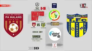 🔴 DIRECT &ndash; Global Cup U15 PA MALANG vs TOURE KOUNDA | 1&egrave;re Journ&eacute;e