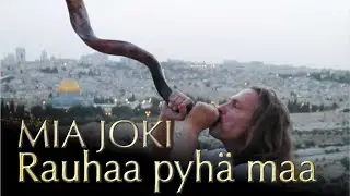 Mia Joki 'Rauhaa pyhä maa' - Öljymäki