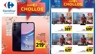 🇪🇦 CARREFOUR ESPA&Ntilde;A SUPER CHOLLOS OFERTAS  VALIDO DEL 10 DE   AL  23 DE MAYO
