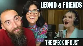 Leonid & Friends - The Speck of Dust (REACTION) with my wife