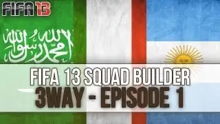 Fifa 13 Ultimate Team - 3Way - Hybrid Squad Builder - Episode 1