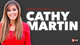 Cathy Martin | Bankhouse Media Podcast #14 | Matthew Toman