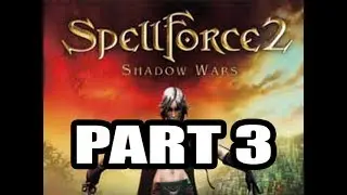 Spellforce 2 Playthrough, Part 3