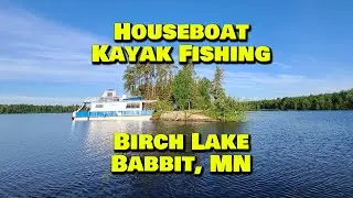 Houseboat Kayak Fishing Birch Lake - Babbit, MN
