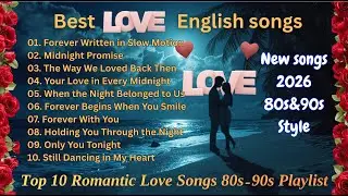 Best 10 Timeless 80s&ndash;90s Love Songs❤️| Romantic Night Drive & Forever Memories