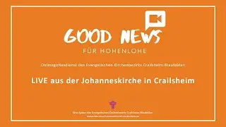 Gottesdienst zur Verabschiedung von Friederike Wagner LIVE aus der Johanneskirche