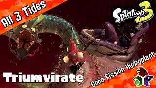 Triumvirate - All 3 Tides on Gone Fission Hydroplant - Golden Rotation
