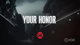 Your Honor | Season 2(2023)   | SHOWTIME |  Trailer Oficial Legendado
