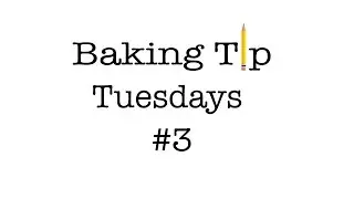 Baking Tip Tuesdays #3 - Dalya Rubin - It's Raining Flour Episode 32