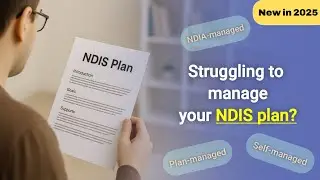Best way to manage my NDIS funding - Explained