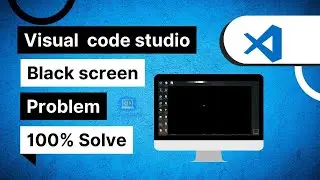 Visual Studio Code Black Problem 100% Solve || Wp Hridoy Web Developer in Bangladesh