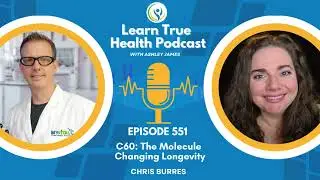 C60: The Molecule Changing Longevity - Chris Burres & Ashley James - #551