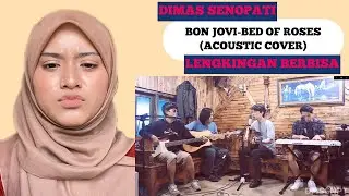 KAGET JADI ‼️ FIRST TIME REACT TO DIMAS SENOPATI BED OF ROSES (BON JOVI)
