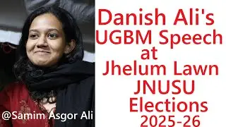 Danish Ali's UGBM Speech with Q/A | JNUSU Elections 2025-26 | Jhelum Lawn