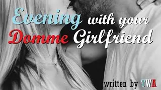 Relaxing Evening with your Domme Girlfriend ASMR Roleplay -- (Female x Listener) (Binaural)