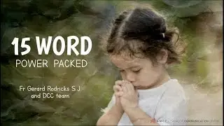 Archdiocese of Bombay - 15 Word Power Packed Prayer | Fr Gerard Rodricks SJ | Children's Catechesis