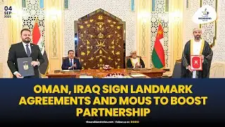 TAS Morning Show : Oman, Iraq sign landmark agreements and MoUs to boost partnership  | TAS TV |