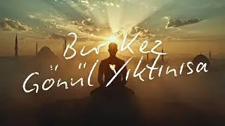 Bir Kez Gönül Yıktınısa - Yunus Emre