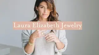 Laura Elizabeth Jewelry Lifestyle